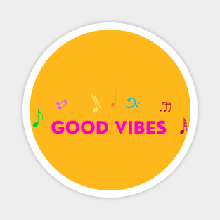 Good vibes Magnet